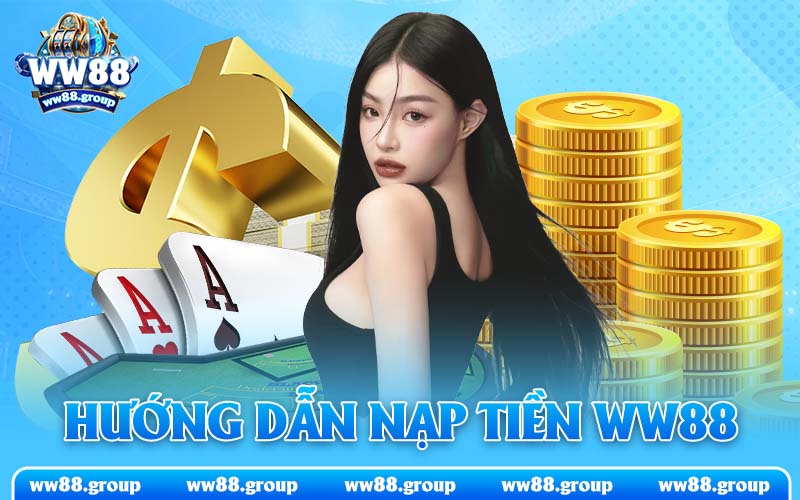 huong-dan-nap-tien-ww88